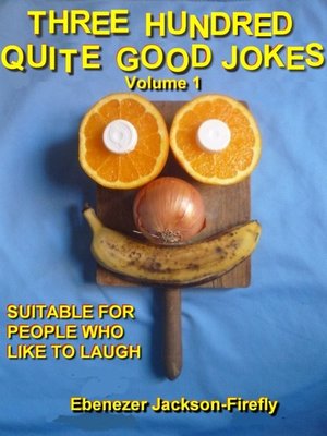cover image of Three Hundred Quite Good Jokes. Volume One.